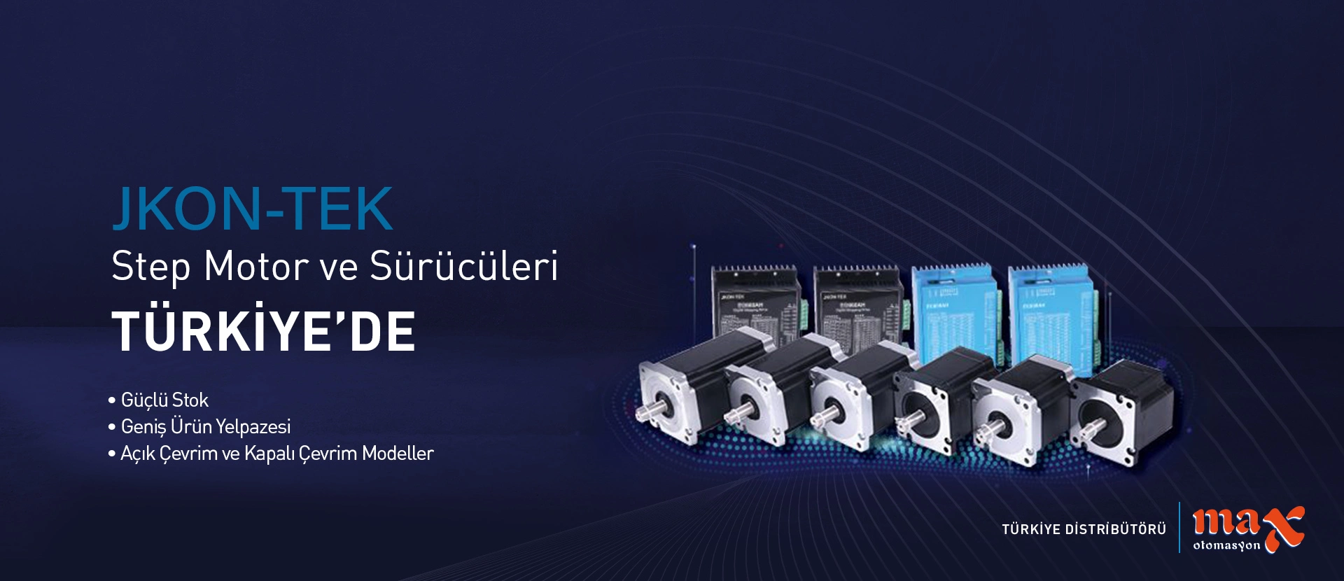 JKON-TEK step motor ve sürücüleri Türkiyede sadece Max Otomasyonda